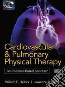 Cardiovascular and Pulmonary Physical Therapy libro in lingua di Deturk William E., Cahalin Lawrence P.