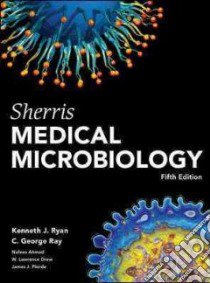 Sherris Medical Microbiology libro in lingua di Ryan Kenneth J. (EDT), Ray C. George (EDT), Ahmad Nafees (CON), Drew W. Lawrence M.D. (CON), Plorde James J. (CON)