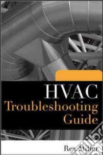 Hvac Troubleshooting Guide libro in lingua di Miller Rex