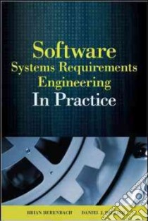 Software & Systems Requirements Engineering libro in lingua di Berenbach Brian, Paulish Daniel J., Kazmeier Juergen, Rudorfer Arnold