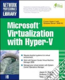 Microsoft Virtualization With Hyper-V libro in lingua di Kappel Jason A., Velte Anthony T., Velte Toby J.