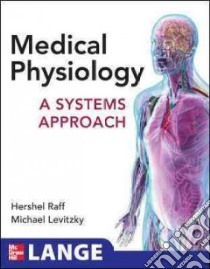 Medical Physiology libro in lingua di Raff Hershel, Levitzky Michael Ph.D.