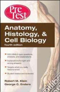 Anatomy, Histology and Cell Biology libro in lingua di Klein Robert M., Enders George C. Ph.D.