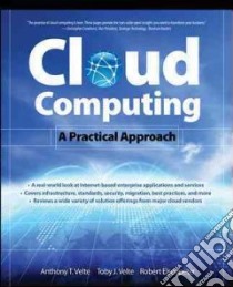 Cloud Computing libro in lingua di Velte Anthony T., Velte Toby J., Elsenpeter Robert