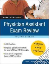 Physician Assistant Examination Review libro in lingua di Thibodeau Daniel (EDT), Plantz Scott M.D. (EDT)