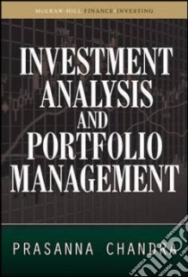 Investment Analysis and Portfolio Management libro in lingua di Chandra Prasanna