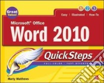Microsoft Office Word 2010 QuickSteps libro in lingua di Matthews Marty