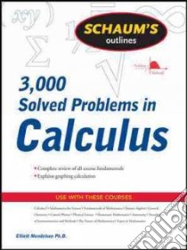 3,000 Solved Problems in Calculus libro in lingua di Mendelson Elliott Ph.D.