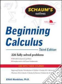Schaum's Outline of Beginning Calculus libro in lingua di Mendelson Elliott