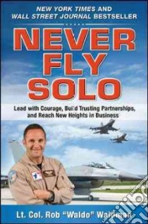 Never Fly Solo libro in lingua di Waldman Rob