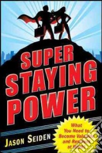 Super Staying Power libro in lingua di Seiden Jason