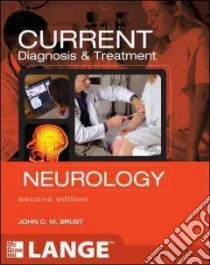 Current Diagnosis & Treatment libro in lingua di Brust John C. M. M.D.