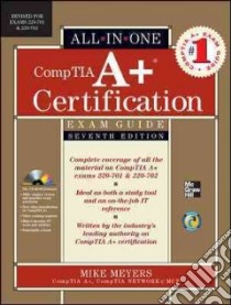 CompTIA A+ Certification Exam Guide libro in lingua di Meyers Mike