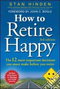 How to Retire Happy libro in lingua di Stan Hinden