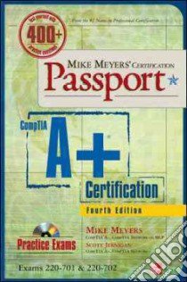 Mike Meyers' CompTIA A+ Certification Passport libro in lingua di Meyers Mike, Jernigan Scott (CON), Crayton Christopher A. (EDT)