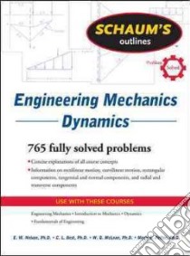 Schaum's Outline of Engineering Mechanics Dynamics libro in lingua di Nelson E. W., Best Charles L., McLean W. G., Potter Merle C.