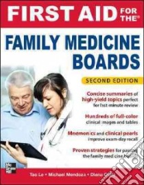 First Aid for the Family Medicine Boards libro in lingua di Le Tao, Mendoza Michael D. M.D., Coffa Diana M.D.