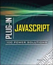 Plug-in Javascript 100 Power Solutions libro in lingua di Nixon Robin
