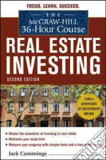 The Mcgraw-hill 36-hour Real Estate Investment Course libro in lingua di Cummings Jack