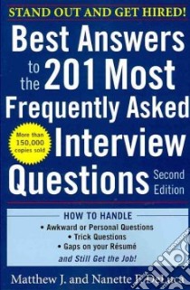 Best Answers to the 201 Most Frequently Asked Interview Questions libro in lingua di Deluca Matthew J., Deluca Nanette F.