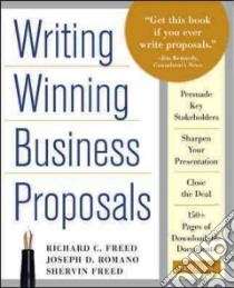 Writing Winning Business Proposals libro in lingua di Freed Richard C., Romano Joseph D., Freed Shervin