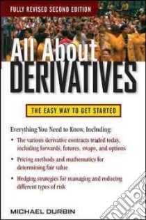 All About Derivatives libro in lingua di Durbin Michael