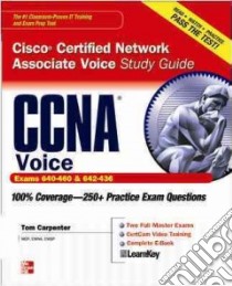 Ccna Cisco Certified Network Associate Voice Study Guide Exams 640-460 & 640-436 libro in lingua di Carpenter Tom