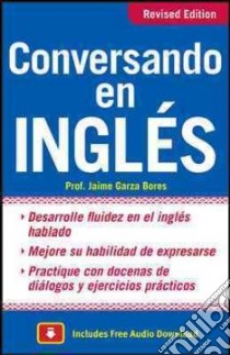 Conversando en Ingles libro in lingua di Jamie Garza Bores
