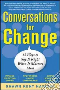 Conversation for Change libro in lingua di Hayashi Shawn Kent