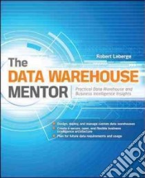 The Data Warehouse Mentor libro in lingua di Laberge Robert