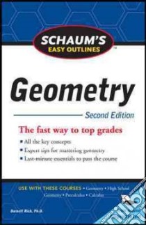 Schaum's Easy Outlines of Geometry libro in lingua di Rich Barnett, Schmidt Philip A. (CON), Hademenos George J. (EDT)