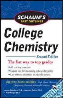 Schaums Easy Outlines College Chemistry libro in lingua di Rosenberg Jerome L. Ph.D., Epstein Lawrence M., Rieger Philip H. (EDT)