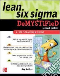 Lean Six Sigma Demystified libro in lingua di Arthur Jay