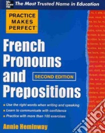 French Pronouns and Prepositions libro in lingua di Heminway Annie