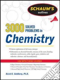 3,000 Solved Problems in Chemistry libro in lingua di Goldberg David E.