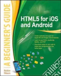 Html5 for Ios and Android libro in lingua di Nixon Robin