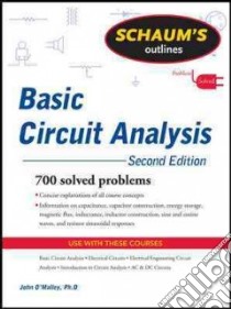 Schaum's Outline Basic Circuit Analysis libro in lingua di O'Malley John