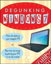 Degunking Windows 7 libro in lingua di Ballew Joli, Iasiuolo John (FRW)