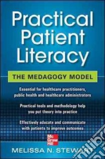Practical Patient Literacy libro in lingua di Stewart Melissa N. R.N., Flowers Scott M. (FRW)