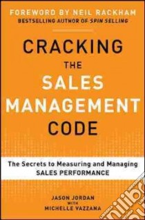 Cracking the Sales Management Code libro in lingua di Jordan Jason, Teel Michelle