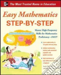 Easy Mathematics Step-by-Step libro in lingua di Clark William D. Ph.D., McCune Sandra Luna Ph.D.