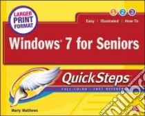 Windows 7 for Seniors Quicksteps libro in lingua di Matthews Marty