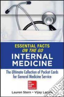 Essentials Facts On the Go Internal Medicine libro in lingua di Stern Lauren M.D., Lapsia Vijay M.D.