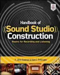 Handbook of Sound Studio Construction libro in lingua di Everest F. Alton, Pohlmann Ken C.
