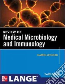 Review of Medical Microbiology and Immunology libro in lingua di Levinson Warren E.