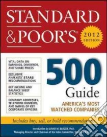 Standard and Poor's 500 Guide, 2012 libro in lingua di Standard & Poor's Corporation (COR)