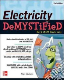 Electricity Demystified libro in lingua di Gibilisco Stan