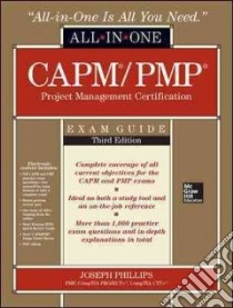Capm/Pmp Project Management Certification All-in-one Exam Guide libro in lingua di Phillips Joseph, Ward James A. (EDT)