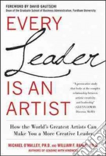 Every Leader Is an Artist libro in lingua di O'Malley Michael, Baker William F.