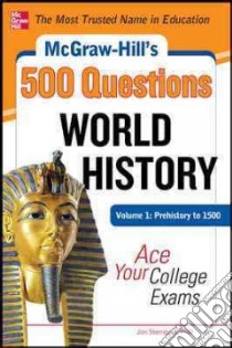 McGraw-Hill's 500 World History Questions libro in lingua di Sterngass Jon Ph.D.